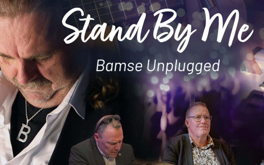 Stand By Me – Bamse Unplugged
